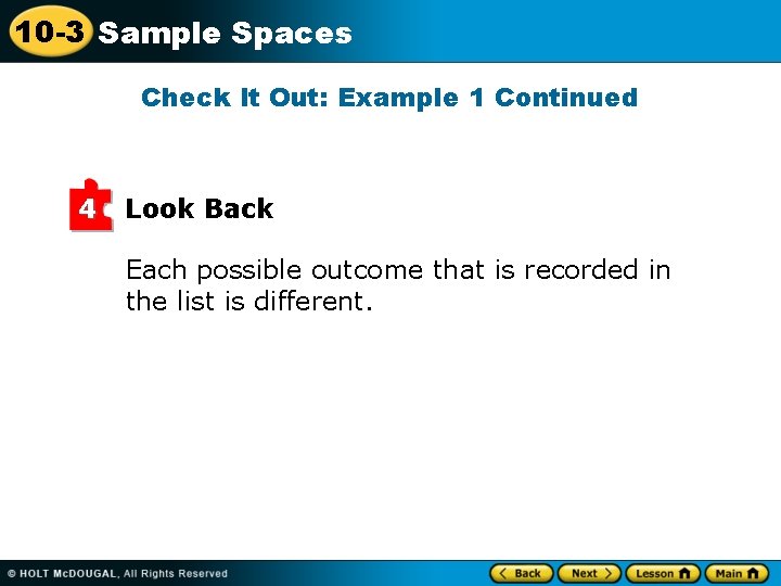 10 -3 Sample Spaces Check It Out: Example 1 Continued 4 Look Back Each