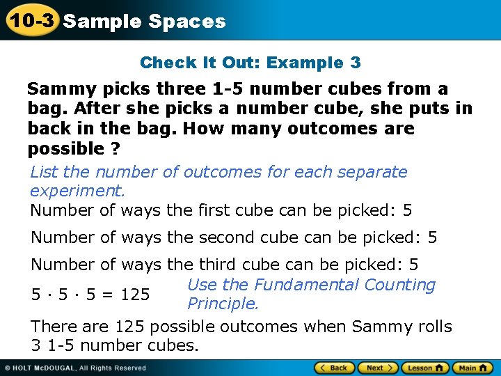 10 -3 Sample Spaces Check It Out: Example 3 Sammy picks three 1 -5