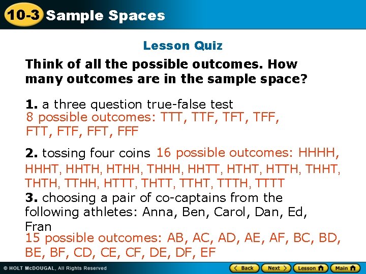 10 -3 Sample Spaces Lesson Quiz Think of all the possible outcomes. How many