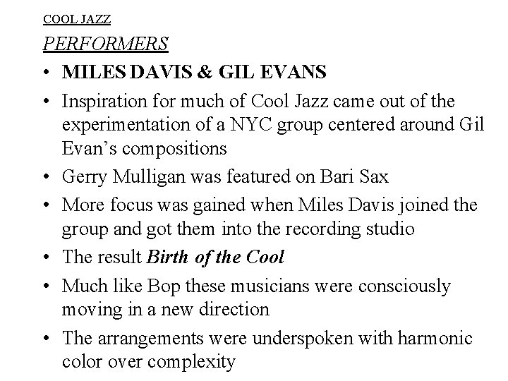 COOL JAZZ PERFORMERS • MILES DAVIS & GIL EVANS • Inspiration for much of