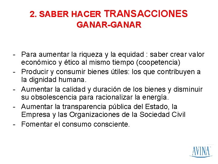 2. SABER HACER TRANSACCIONES GANAR-GANAR - Para aumentar la riqueza y la equidad :