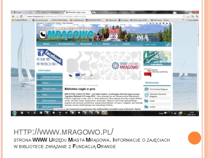 HTTP: //WWW. MRAGOWO. PL/ STRONA WWW URZĘDU MIASTA MRĄGOWA. INFORMACJE O ZAJĘCIACH W BIBLIOTECE