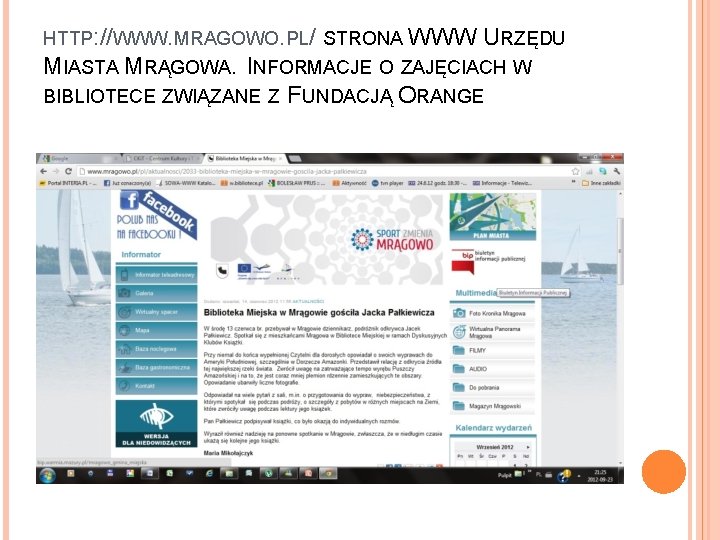 HTTP: //WWW. MRAGOWO. PL/ STRONA WWW URZĘDU MIASTA MRĄGOWA. INFORMACJE O ZAJĘCIACH W BIBLIOTECE