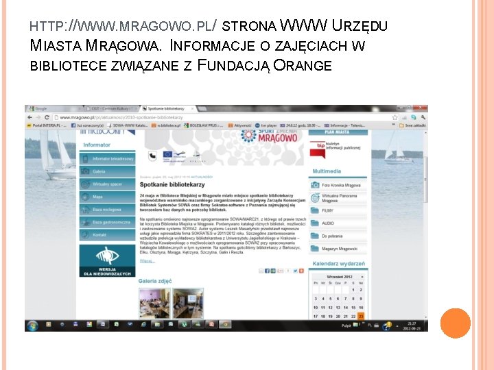 HTTP: //WWW. MRAGOWO. PL/ STRONA WWW URZĘDU MIASTA MRĄGOWA. INFORMACJE O ZAJĘCIACH W BIBLIOTECE