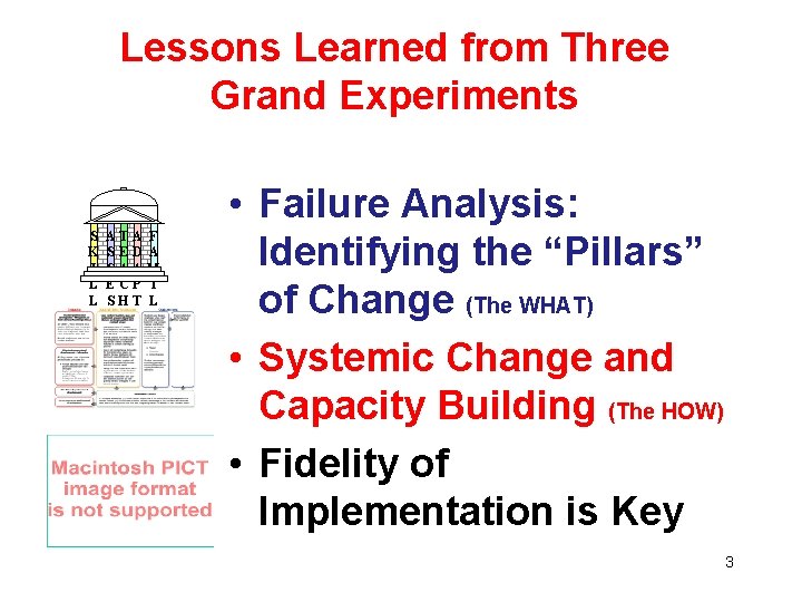 Lessons Learned from Three Grand Experiments S K I L L S ATA SED