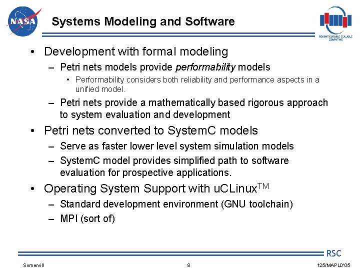 Systems Modeling and Software • Development with formal modeling – Petri nets models provide