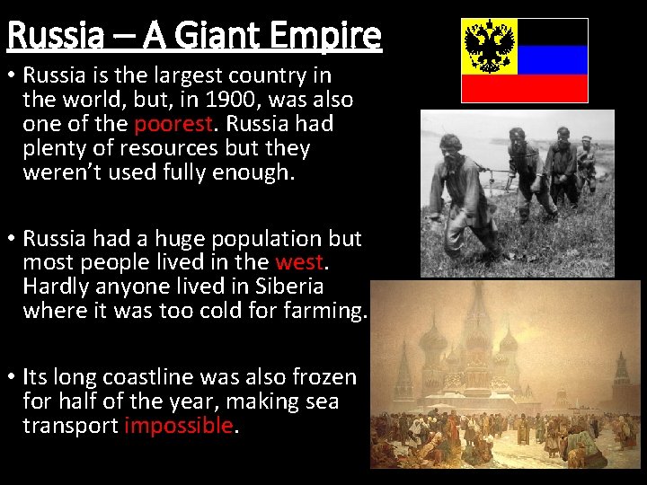 Russia – A Giant Empire • Russia is the largest country in the world,