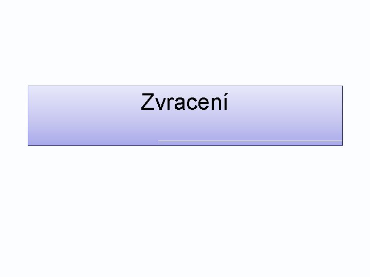 Zvracení 