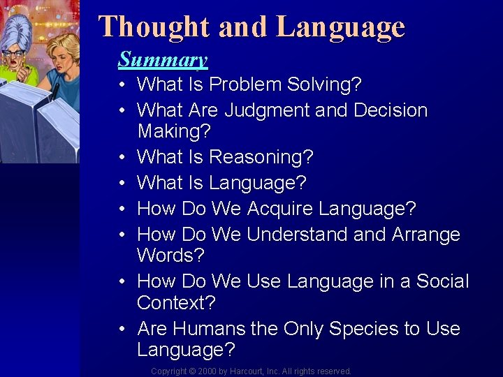 Thought and Language Summary • What Is Problem Solving? • What Are Judgment and