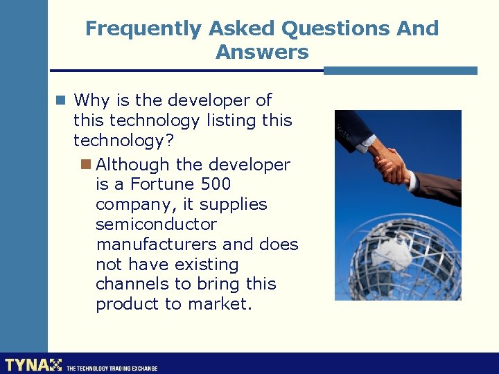 Frequently Asked Questions And Answers n Why is the developer of this technology listing