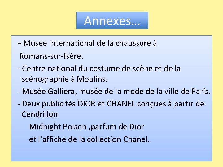 Annexes… - Musée international de la chaussure à Romans-sur-Isère. - Centre national du costume