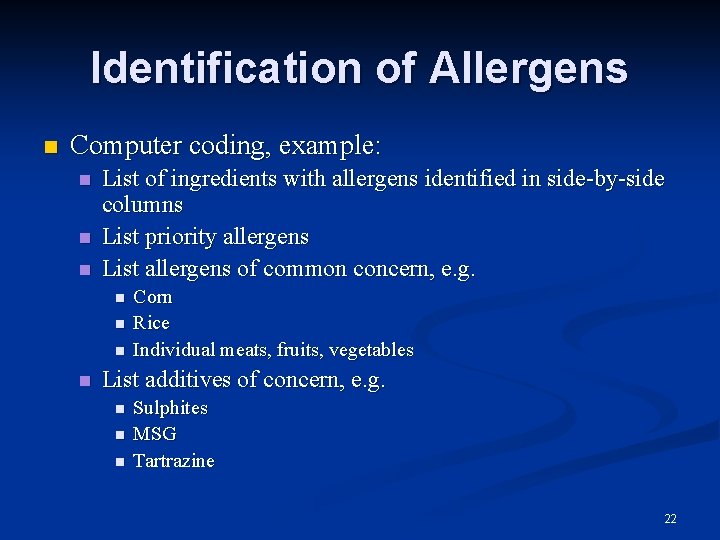 Identification of Allergens Computer coding, example: List of ingredients with allergens identified in side-by-side