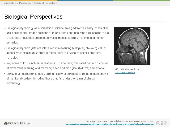 Introduction to Psychology > History of Psychology Biological Perspectives • Biological psychology as a