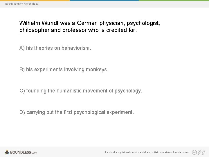 Introduction to Psychology Wilhelm Wundt was a German physician, psychologist, philosopher and professor who