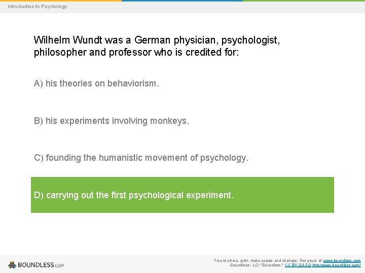 Introduction to Psychology Wilhelm Wundt was a German physician, psychologist, philosopher and professor who