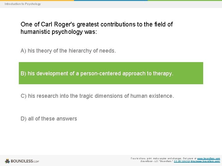 Introduction to Psychology One of Carl Roger's greatest contributions to the field of humanistic