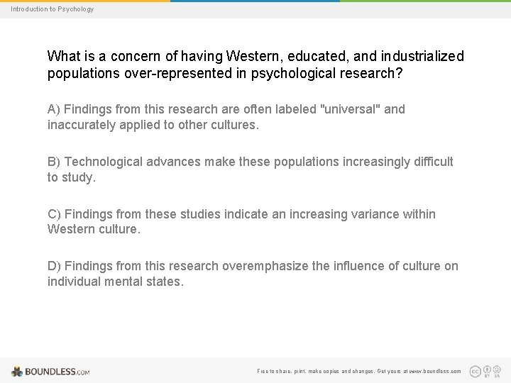 Introduction to Psychology What is a concern of having Western, educated, and industrialized populations