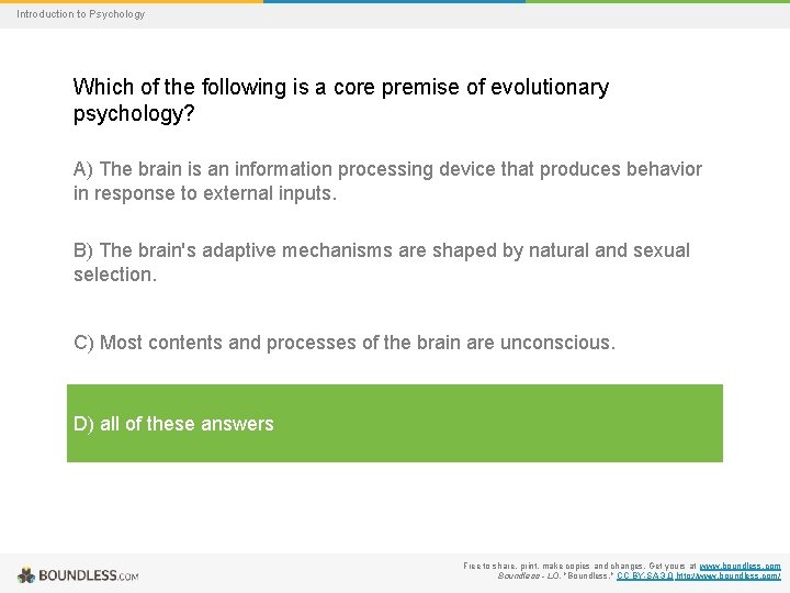 Introduction to Psychology Which of the following is a core premise of evolutionary psychology?