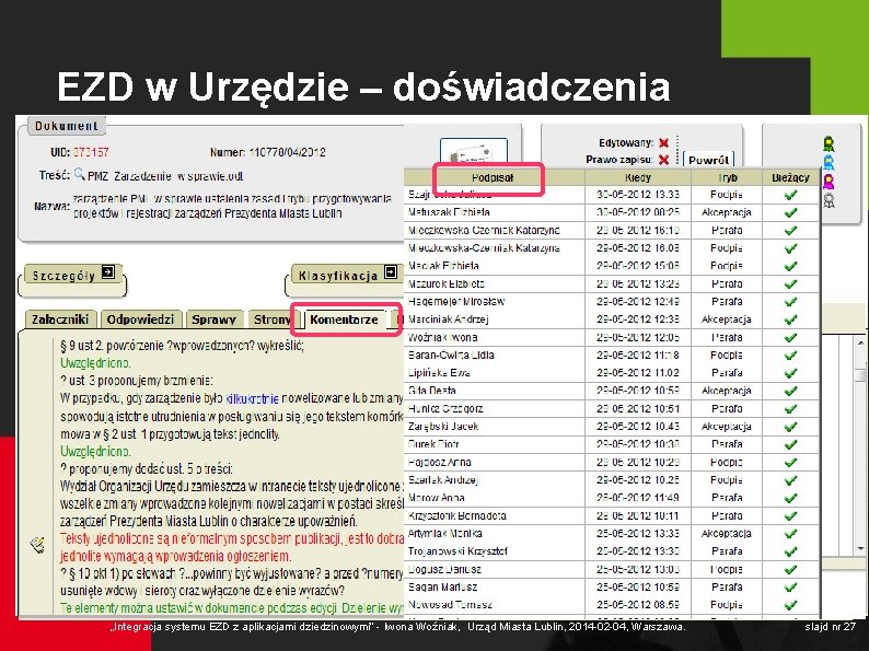 EZD w Urzędzie – doświadczenia „Integracja systemu EZD z aplikacjami dziedzinowymi” - Iwona Woźniak,