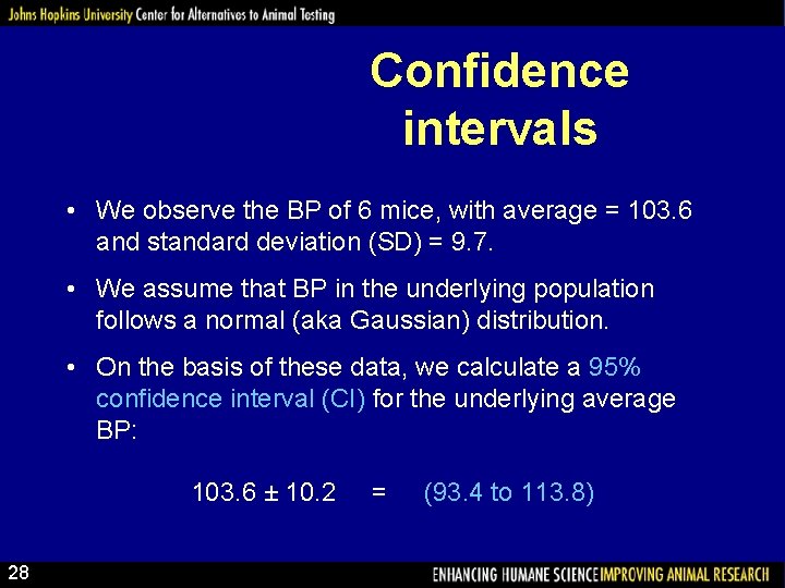 Confidence intervals • We observe the BP of 6 mice, with average = 103.