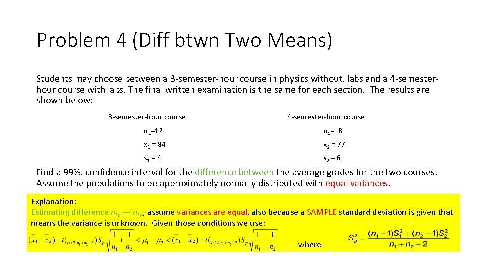 Problem 4 (Diff btwn Two Means) Students may choose between a 3 -semester-hour course