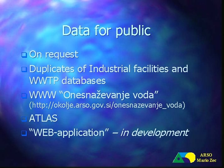 Data for public q On request q Duplicates of Industrial facilities and WWTP databases