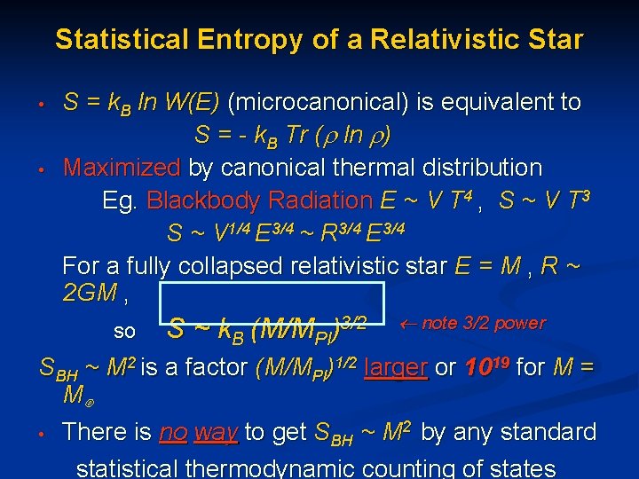 Statistical Entropy of a Relativistic Star • • S = k. B ln W(E)