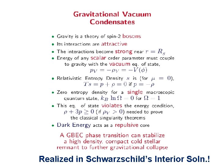 Realized in Schwarzschild’s Interior Soln. ! 