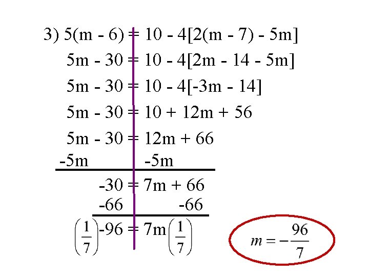 3) 5(m - 6) = 10 - 4[2(m - 7) - 5 m] 5