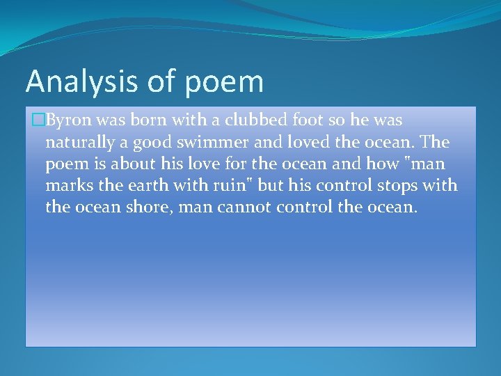 Analysis of poem �Byron was born with a clubbed foot so he was naturally