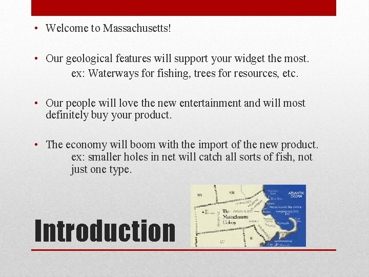  • Welcome to Massachusetts! • Our geological features will support your widget the