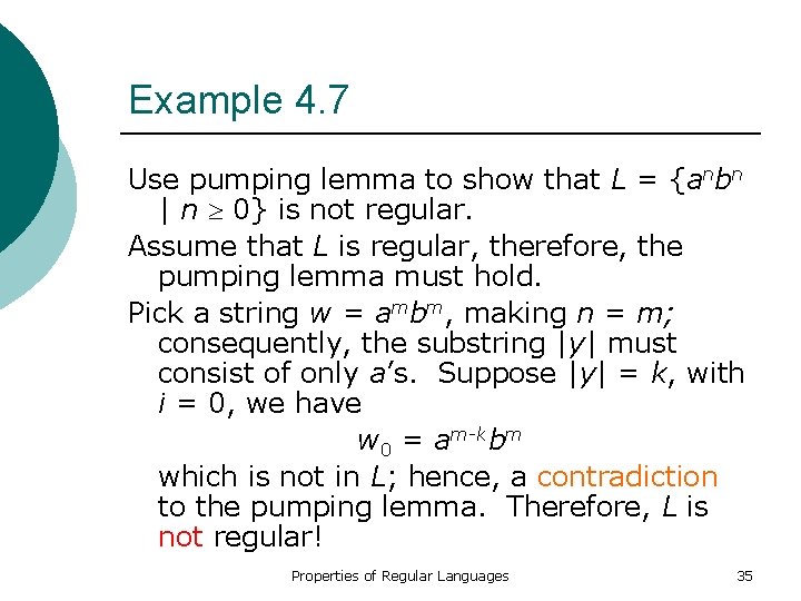 Example 4. 7 Use pumping lemma to show that L = {anbn | n