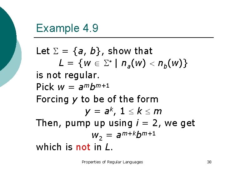 Example 4. 9 Let = {a, b}, show that L = {w | na(w)