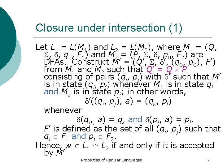 Closure under intersection (1) Let L 1 = L(M 1) and L 2 =