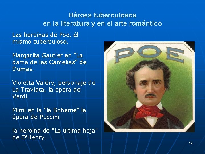 Héroes tuberculosos en la literatura y en el arte romántico Las heroínas de Poe,