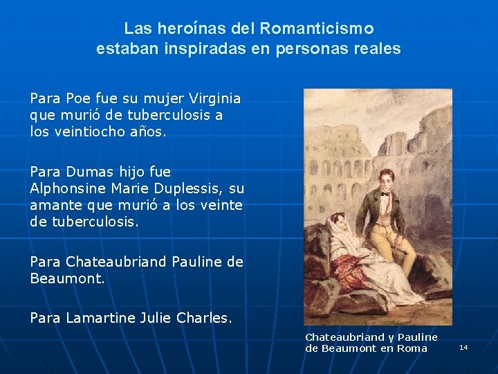 Las heroínas del Romanticismo estaban inspiradas en personas reales Para Poe fue su mujer