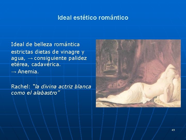 Ideal estético romántico Ideal de belleza romántica estrictas dietas de vinagre y agua, →