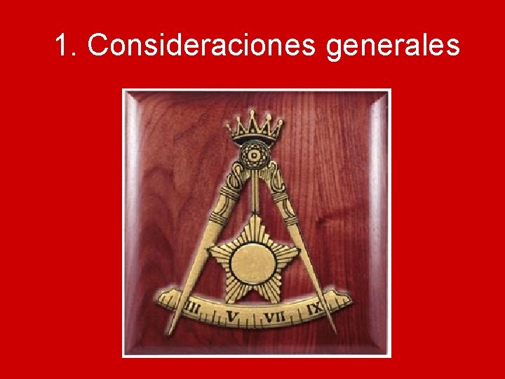 1. Consideraciones generales 