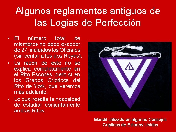 Algunos reglamentos antiguos de las Logias de Perfección • El número total de miembros