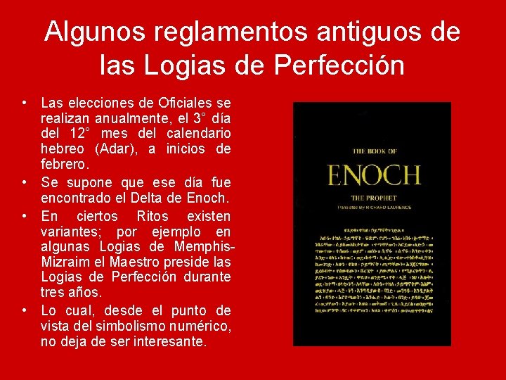 Algunos reglamentos antiguos de las Logias de Perfección • Las elecciones de Oficiales se
