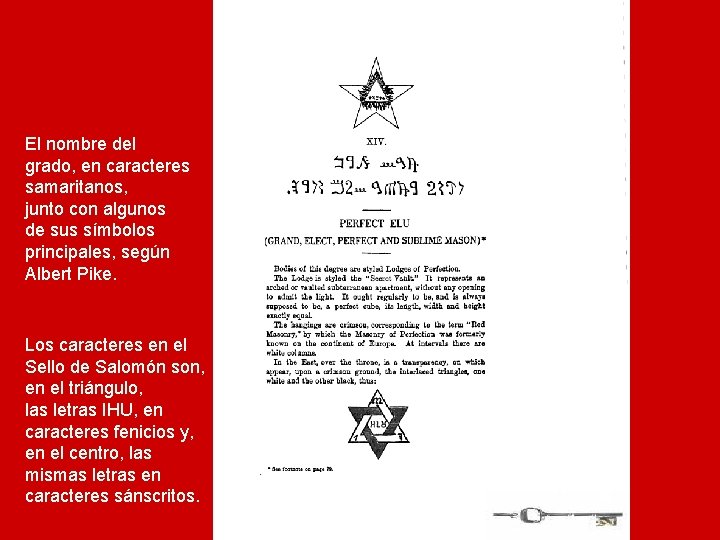 El nombre del grado, en caracteres samaritanos, junto con algunos de sus símbolos principales,