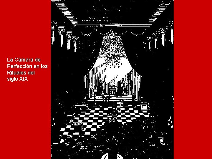 La Cámara de Perfección en los Rituales del siglo XIX 