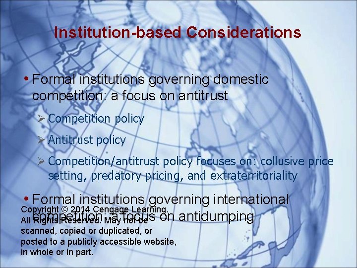 Institution-based Considerations • Formal institutions governing domestic competition: a focus on antitrust Ø Competition