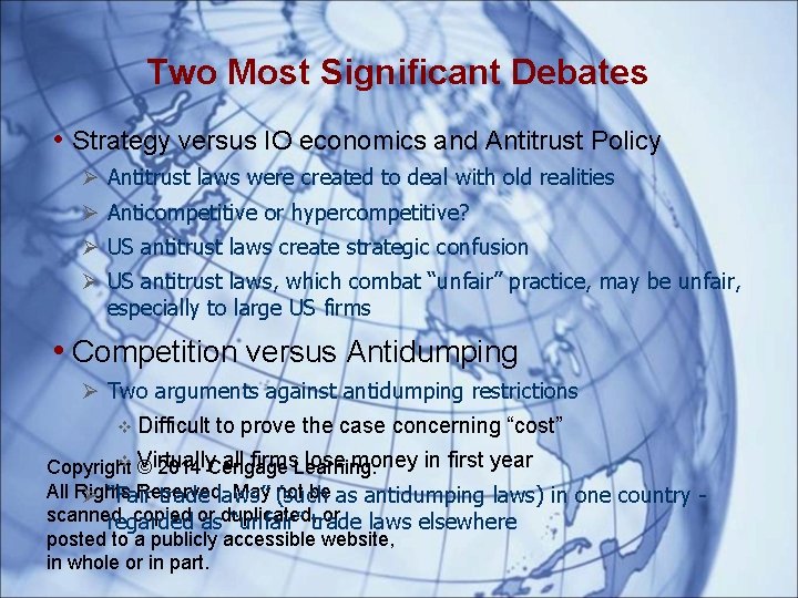 Two Most Significant Debates • Strategy versus IO economics and Antitrust Policy Ø Antitrust