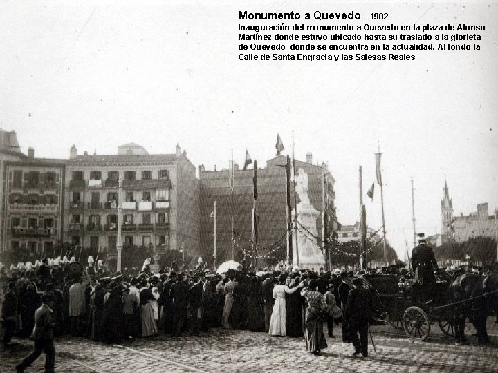 Monumento a Quevedo – 1902 Inauguración del monumento a Quevedo en la plaza de