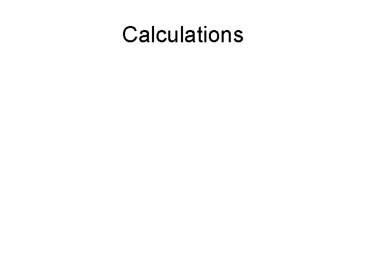 Calculations 