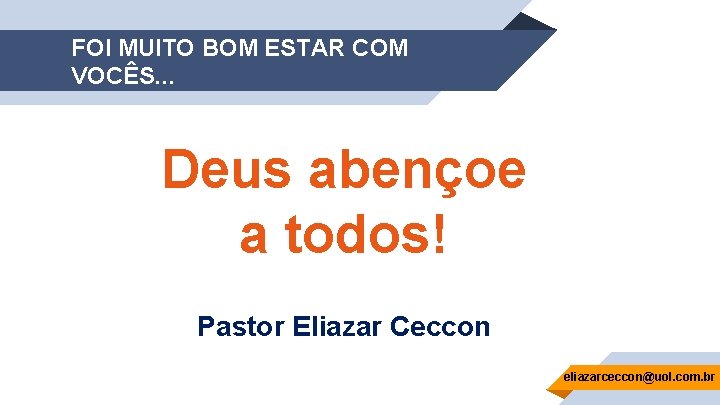 FOI MUITO BOM ESTAR COM VOCÊS. . . Deus abençoe a todos! Pastor Eliazar