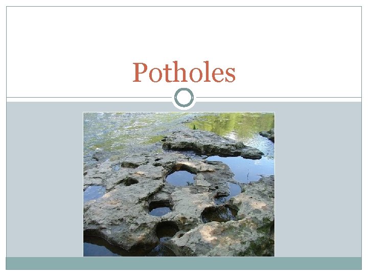 Potholes 