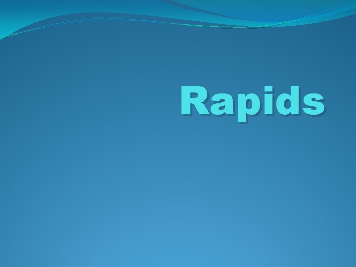 Rapids 