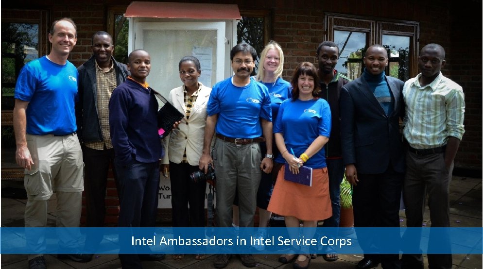 Intel Ambassadors in Intel Service Corps 